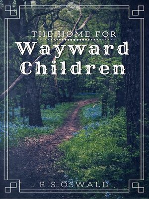 cover image of The Home For Wayward Children